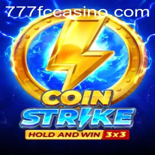 CoinStrike: A New Revolution in Interactive Gaming with 777FC